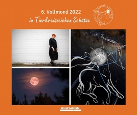 6. Vollmond 2022 im Tierkreiszeichen Schütze