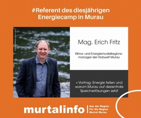 9. Energiecamp der Holzwelt Murau wir stellen vor: Mag. Erich FRITZ
