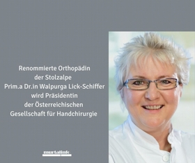 Renommierte Orthopädin der Stolzalpe wird Präsidentin der Österreichischen Gesellschaft für Handchirurgie