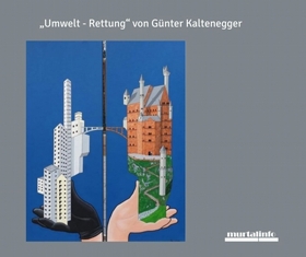 „Umwelt - Rettung“ von Günter Kaltenegger