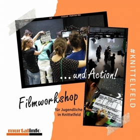 … und Action! Filmworkshop für Jugendliche in Knittelfeld