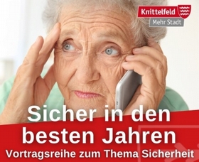 Murtal: Knittelfeld – Vortragsreihe zum Thema Sicherheit Erster Vortrag „Sicher in den besten Jahren“